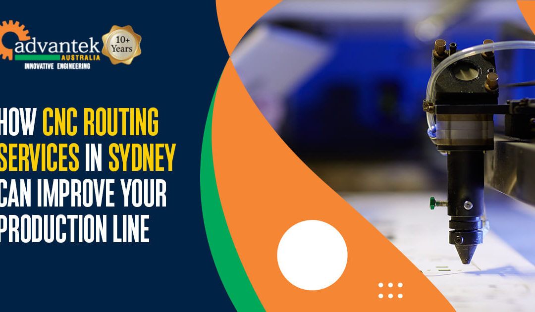 How CNC Routing Services in Sydney Can Improve Your Production Line